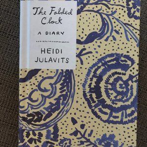 Book - "The Folded Clock, A Diary"